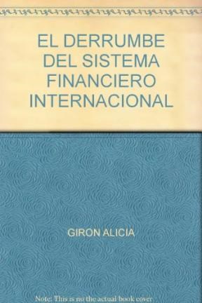 Papel Derrumbe Del Sistema Financiero Internacional, El.