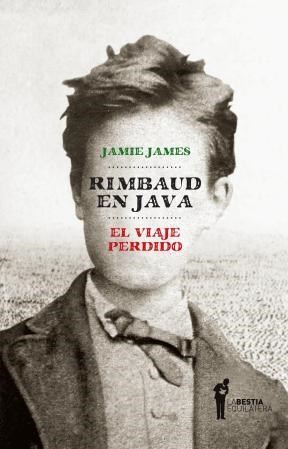 Papel Rimbaud En Java. El Viaje Perdido