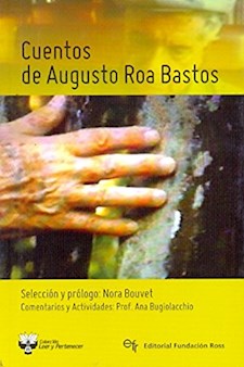 Papel Cuentos De Augusto Roa Bastos (Selección Y Prólogo Nora Bouvet)