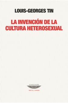 Papel La Invención De La Cultura Heterosexual
