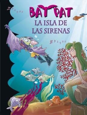 Papel Bat Pat 12. La Isla De Las Sirenas