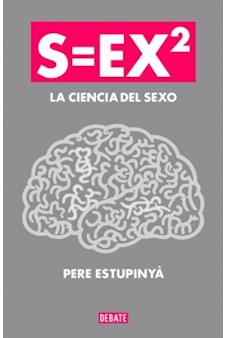 Papel S=Ex2 : La Ciencia Del Sexo