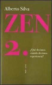 Papel Zen 2 - ¿Qué Decimos Cuando Decimos Experiencia?
