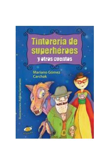 Papel Tintoreria De Superheroes Y Otros Cuentos