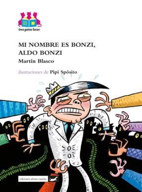 Papel Mi Nombre Es Bonzi, Aldo Bonzi