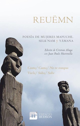 Papel Reuëmn. Poesía De Mujeres Mapuche, Selk'Nam Y Yámana