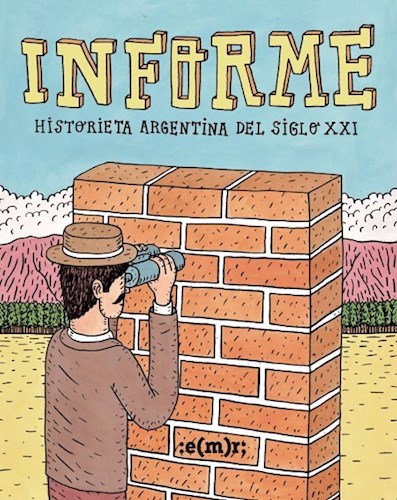 Papel Informe - Historieta Argentina Del Siglo Xxi