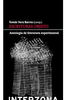 Papel Escrituras Objeto. Antología De Literatura Experimental
