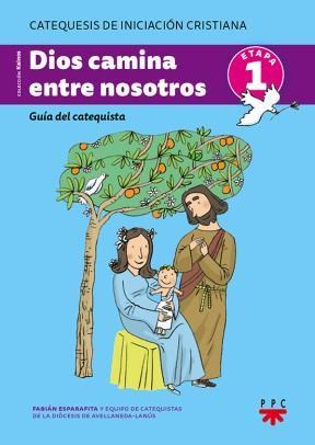 Papel Dios Camina Entre Nosotros. Guía Del Catequista De Niños. 1