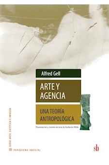 Papel Arte Y Agencia . Una Teoria Antropologica