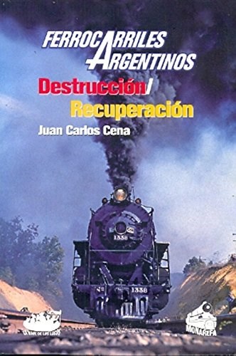 Papel Ferrocarriles Argentinos. Destrucción/Recuperación