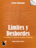 Papel Límites Y Desbordes. Lo Nacional Y Lo Social En La Política Argentina