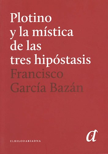 Papel Plotino Y La Mistica De Las Tres Hipostasis