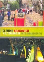 Papel Claudia Aranovich Y El Terreno De Arte Experimental