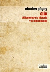 Papel Clio: Dialogo Entre La Historia Y El Alma Pagana