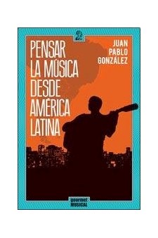 Papel Pensar La Música Desde América Latina