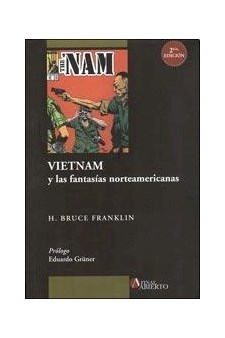 Papel Vietnam Y Las Fantasias Norteamericanas