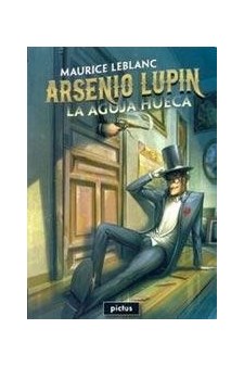 Papel La Aguja Hueca: Una Aventura De Arsenio Lupin