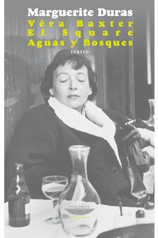 Papel Véra Baxter / El Square/ Aguas Y Bosques (Teatro)