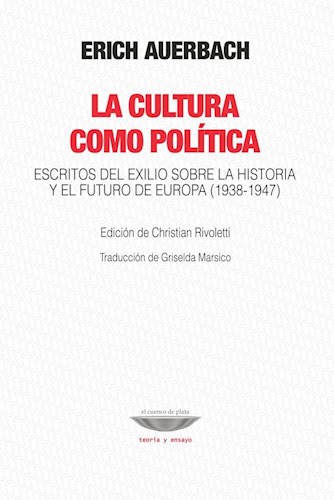 Papel La Cultura Como Política. Escritos Del Exilio Sobre La Historia Y El Futuro De Europa