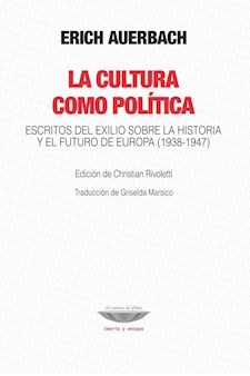 Papel La Cultura Como Política. Escritos Del Exilio Sobre La Historia Y El Futuro De Europa