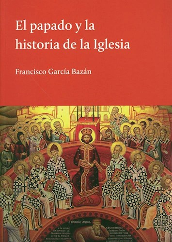 Papel El Papado Y La Historia De La Iglesia