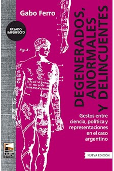 Papel Degenerados, Anormales Y Delincuentes (Nueva Ed.)