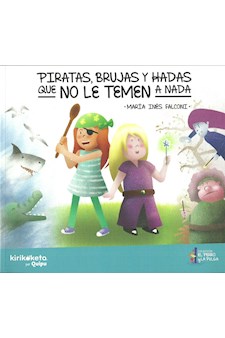 Papel Piratas Brujas Y Hadas Que No Le Temen A Nada (Coleccion El Perro Y La Pulga) (Rustica)