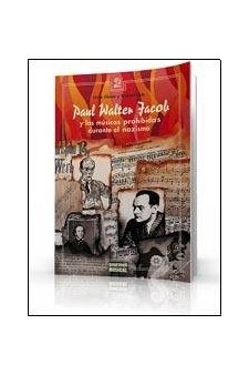 Papel Paul Walter Jacob Y Las Músicas Prohibidas Durante El Nazismo
