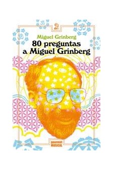 Papel 80 Preguntas A Miguel Grinberg