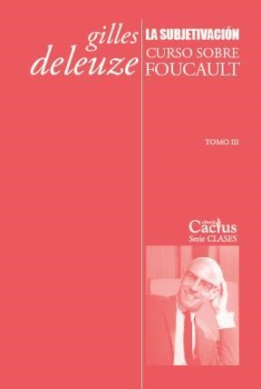 Papel La Subjetivación: Curso Sobre Foucault, Tomo Iii