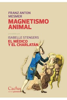 Papel Magnetismo Animal. Precedido Por El Medico Y El Charlatan