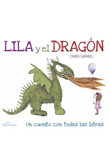 Papel Lila Y El Dragón  - Un Cuento Con Todas Las Letras