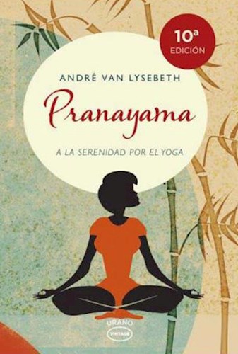 Papel Pranayama: A La Serenidad Por El Yoga