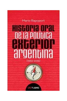 Papel Historia Oral De La Politica Exterior Argentina -1966-2016 -Tomo Ii