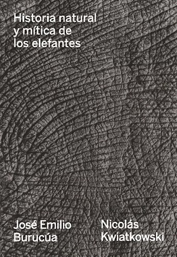 Papel Historia Natural Y Mítica De Los Elefantes
