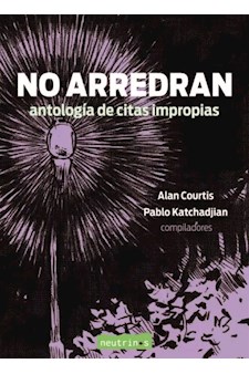 Papel No Arredran. Antología De Citas Impropias