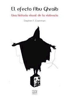 Papel El Efecto Abu Ghraib . Una Historia Visual D