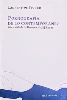 Papel Pornografía De Lo Contemporáneo. Sobre "Made In Heaven" De Jeff Koons