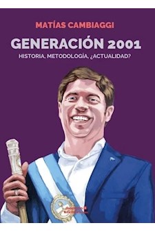 Papel Generación 2001. Historia, Metodología, ¿Actualidad?