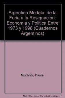 Papel Argentina Modelo - De La Furia A La Resignación