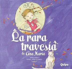 Papel La Rara Travesia De Ana Maria - Cartoné (**) -Libro Album-