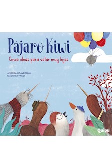 Papel Pájaro Kiwi- Cinco Ideas Para Volvar Muy Lejos- Cartoné