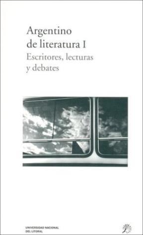 Papel Argentino De Literatura I. Escritores, Lectu