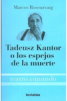 Papel Tadeusz Kantor O Los Espejos De La Muert