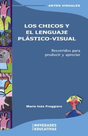 Papel Los Chicos Y El Lenguaje Plástico-Visual
