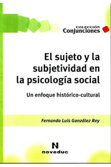 Papel El Sujeto Y La Subjetividad En La Psicología Social