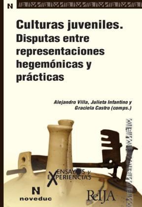 Papel Culturas Juveniles. Disputas Entre Representaciones Hegemónicas Y Prácticas (84)