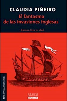 Papel El Fantasma De Las Invasiones Inglesas: Buenos Aires 1806