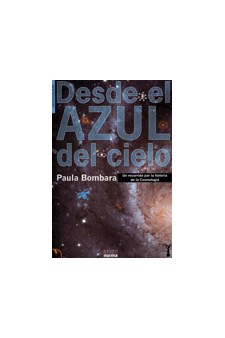 Papel Desde El Azul Del Cielo - Un Recorrido Por La Historia De La Cosmología